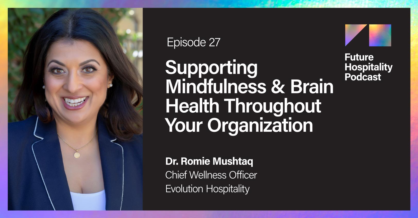 #27: Supporting Mindfulness & Brain Health Throughout Your Organization ...